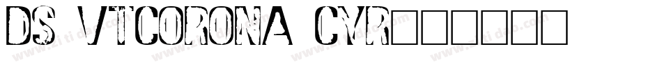 DS VTCorona Cyr字体转换